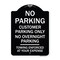 Signmission No Parking Customer Parking Only No Overnight Parking Towing Enforced at Your Expense, BW-1824-23754 A-DES-BW-1824-23754 - alternate 1
